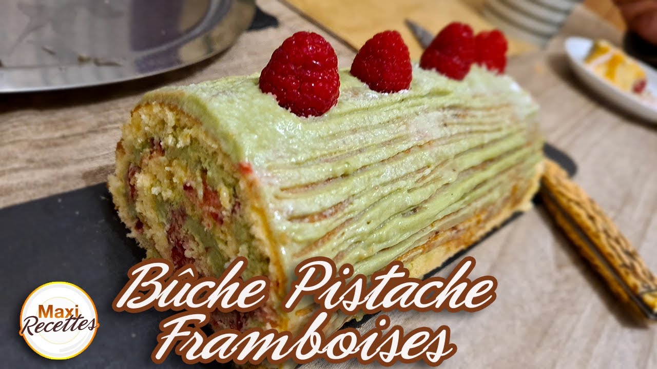 Bûche Framboises Pistache Recette Facile