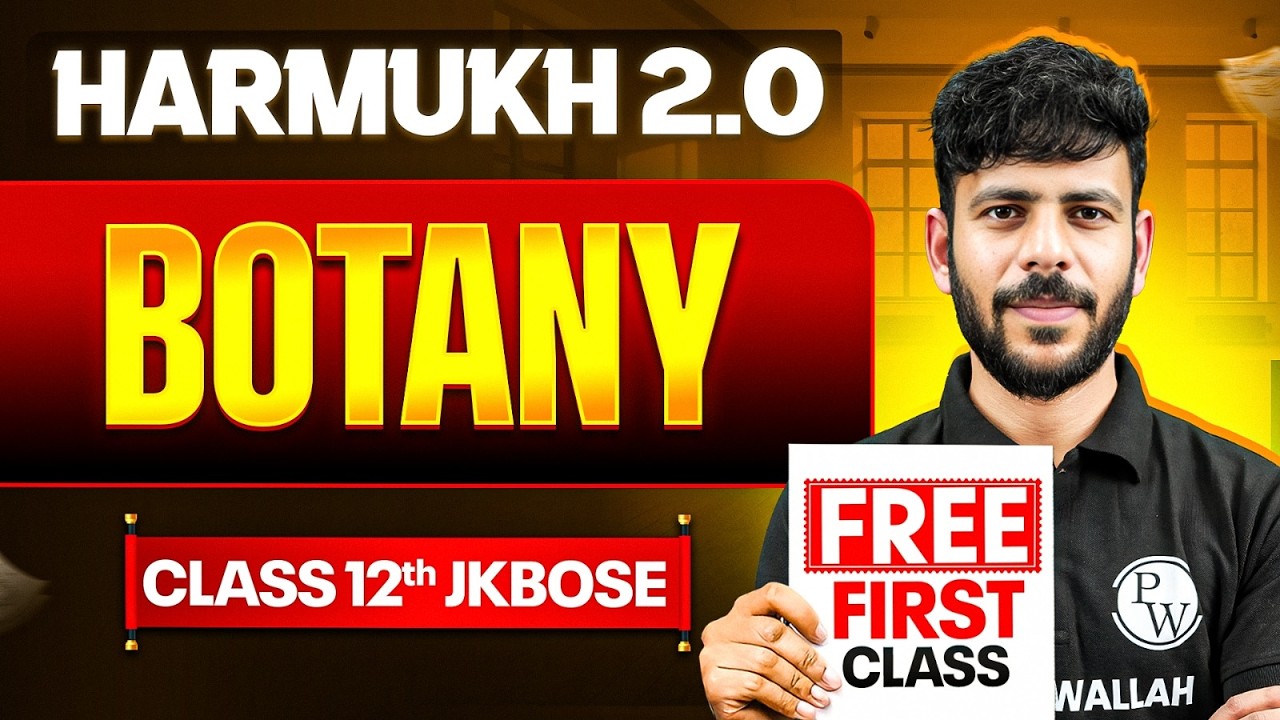 HARMUKH 2.0 2026 🔥 First FREE Class | JKBOSE Class 12th Botany ⚡️ | Arshid Sir | JKBOSE Wallah