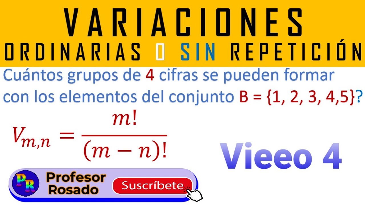 Variaciones ordinarias o sin repetición de elementos | Vídeo 4