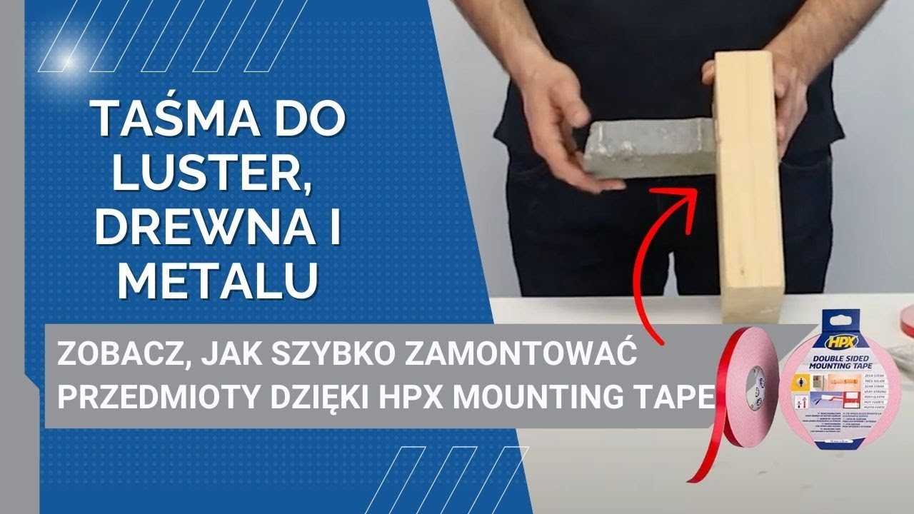 HPX dwustronna taśma montażowa &ndash; Profesjonalna taśma do montażu luster i ciężkich element&oacute;w