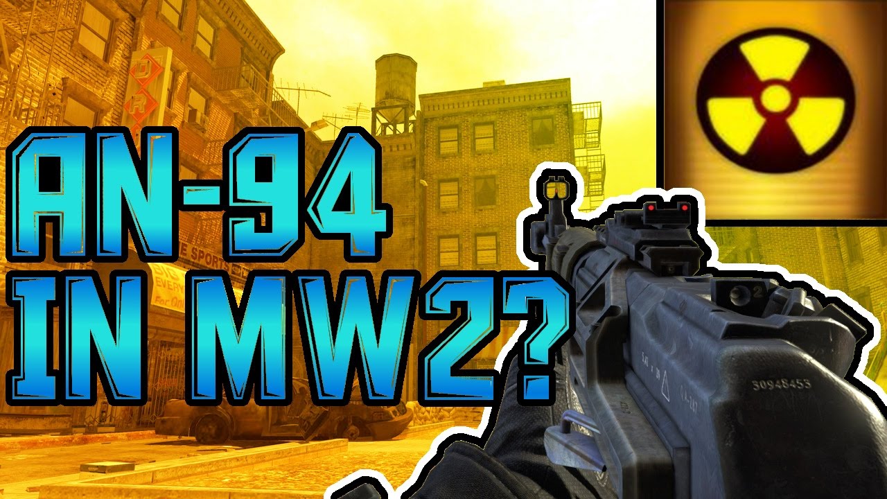MW2 PC 2017: AN94 NUKE IN MW2! (PC Custom Guns)