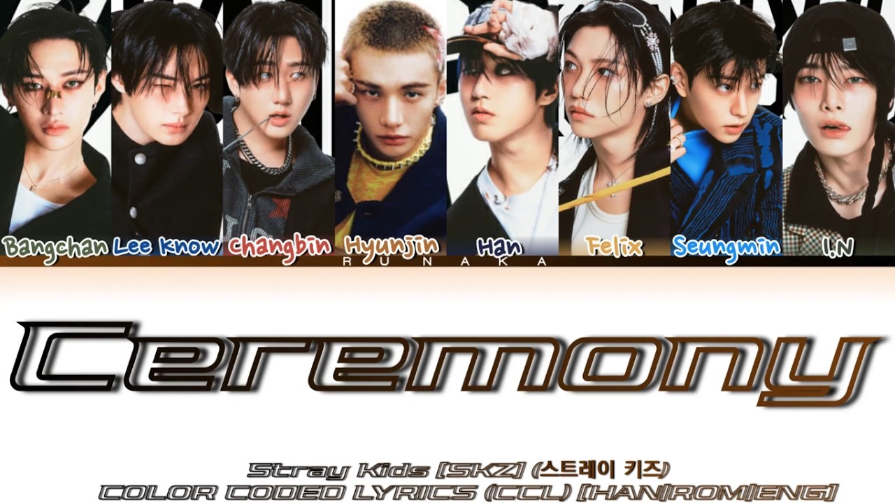 STRAY KIDS (SKZ) - Ceremony [COLOR CODED LYRICS] - [HAN|ROM|ENG]