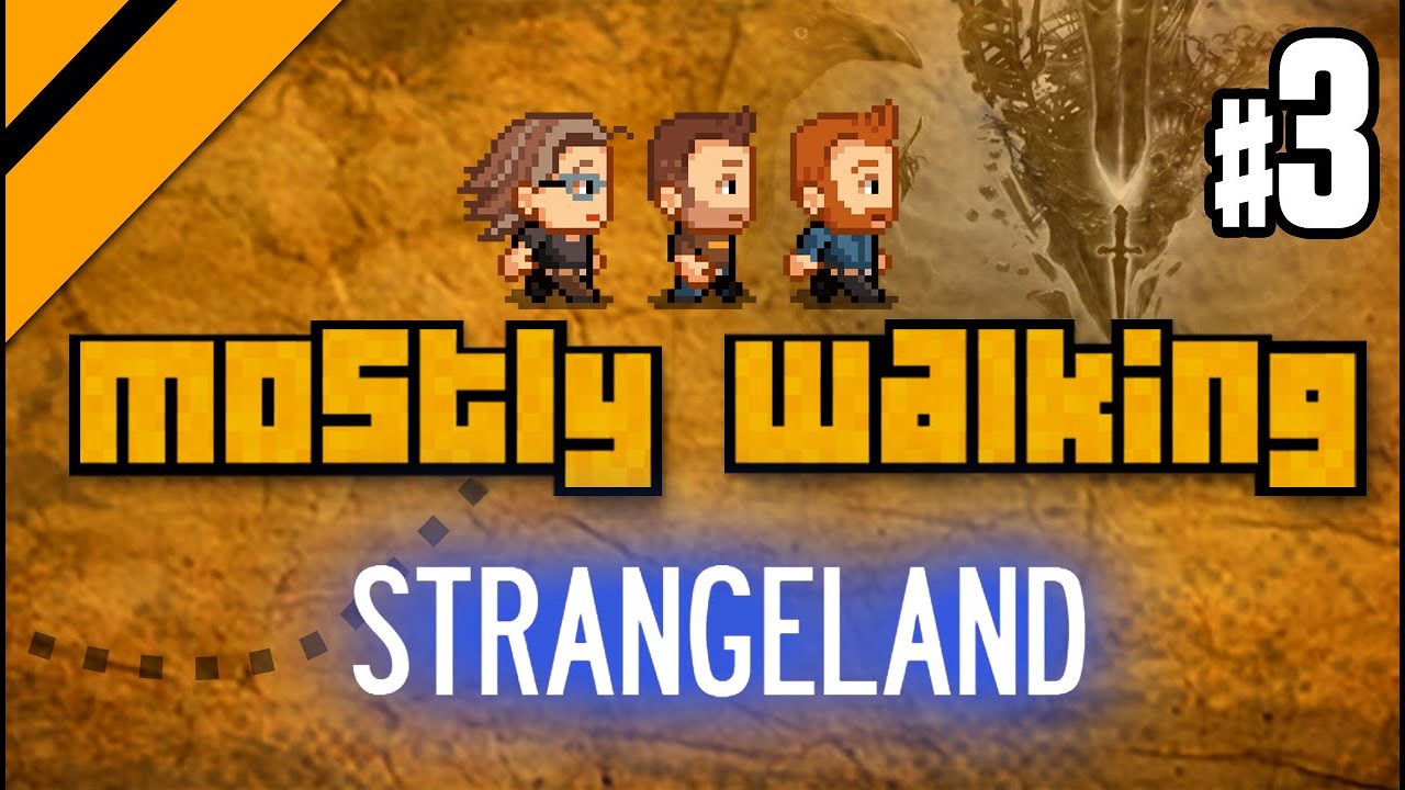 Mostly Walking - Strangeland P3