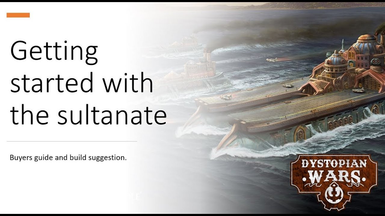 Dystopian Wars: Getting started with Sultanate