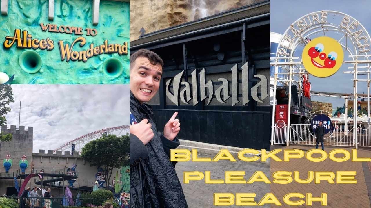 BLACKPOOL PLEASURE BEACH VLOG
