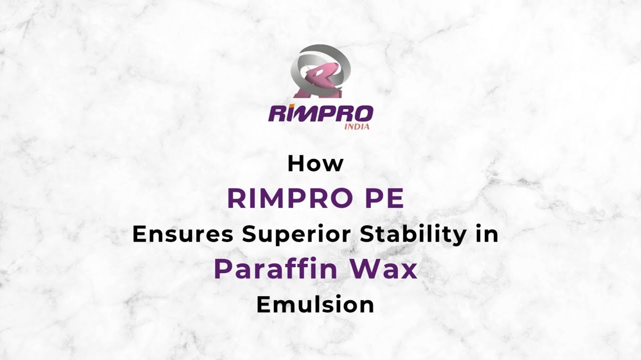 How RIMPRO PE Ensures Superior Stability in Paraffin Wax Emulsion