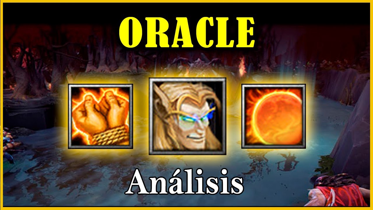 Oracle, Oracle, Oracle... - Análisis de Héroe Dota 1