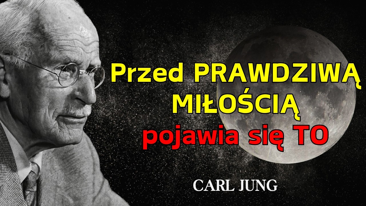 Gdy wszechświat ma wysłać ci WŁAŚCIWĄ osobę, najpierw robi TO — Carl Jung