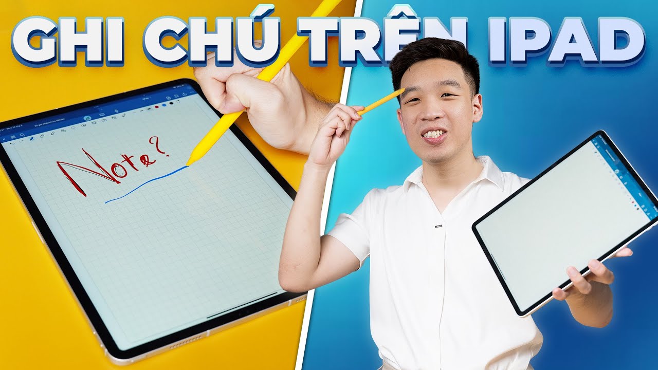 Mua iPad và Apple Pencil chỉ để ghi chú - Mình đã từng nghĩ đây là điều viển vông