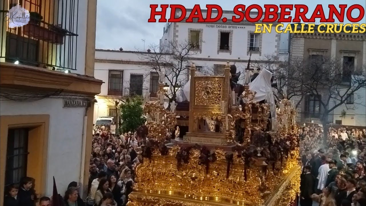 Hermandad de Soberano Poder en C/Cruces | Jerez de la Frontera 2025