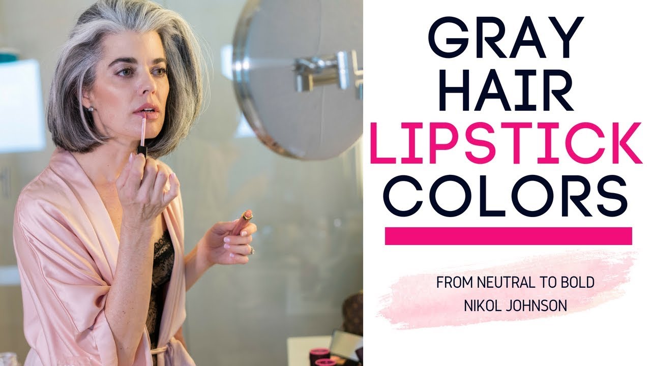 Gray Hair Lipstick Colors | Picking the RIGHT Colors | Nikol Johnson