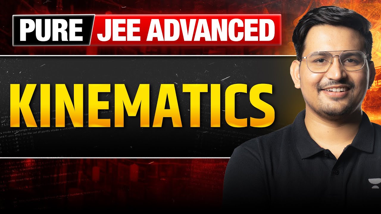 Kinematics Top Problems | PURE JEE ADVANCED 🔥