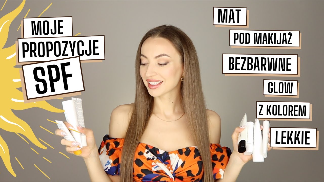 Moje top 10 kremów z FILTREM 🌞 SPF: bezbarwne, z kolorem, pod MAKIJAŻ, lekkie 🌞2021