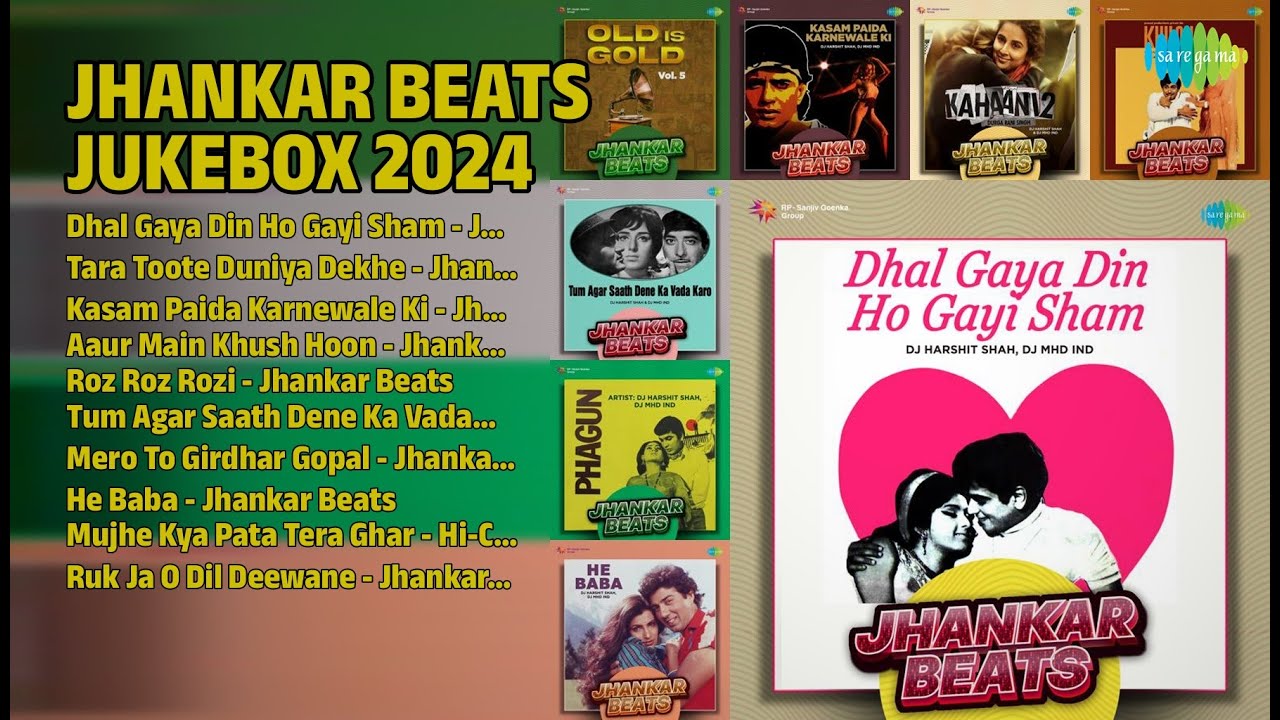 झंकार बीट्स: हिट गाने 2024 | DJ Harshit Shah Songs | Dhal Gaya Din Ho Gayi Sham  Jhankar Beats