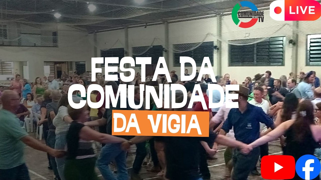 FESTA DA COMUNIDADE DA VIGIA | AO VIVO