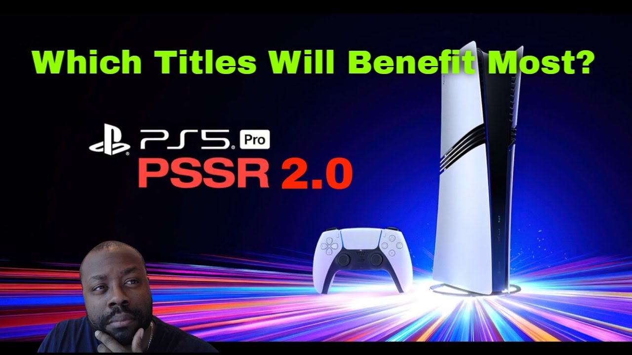 Top Games Getting Massive PSSR 2.0 Boosts on PS5 Pro