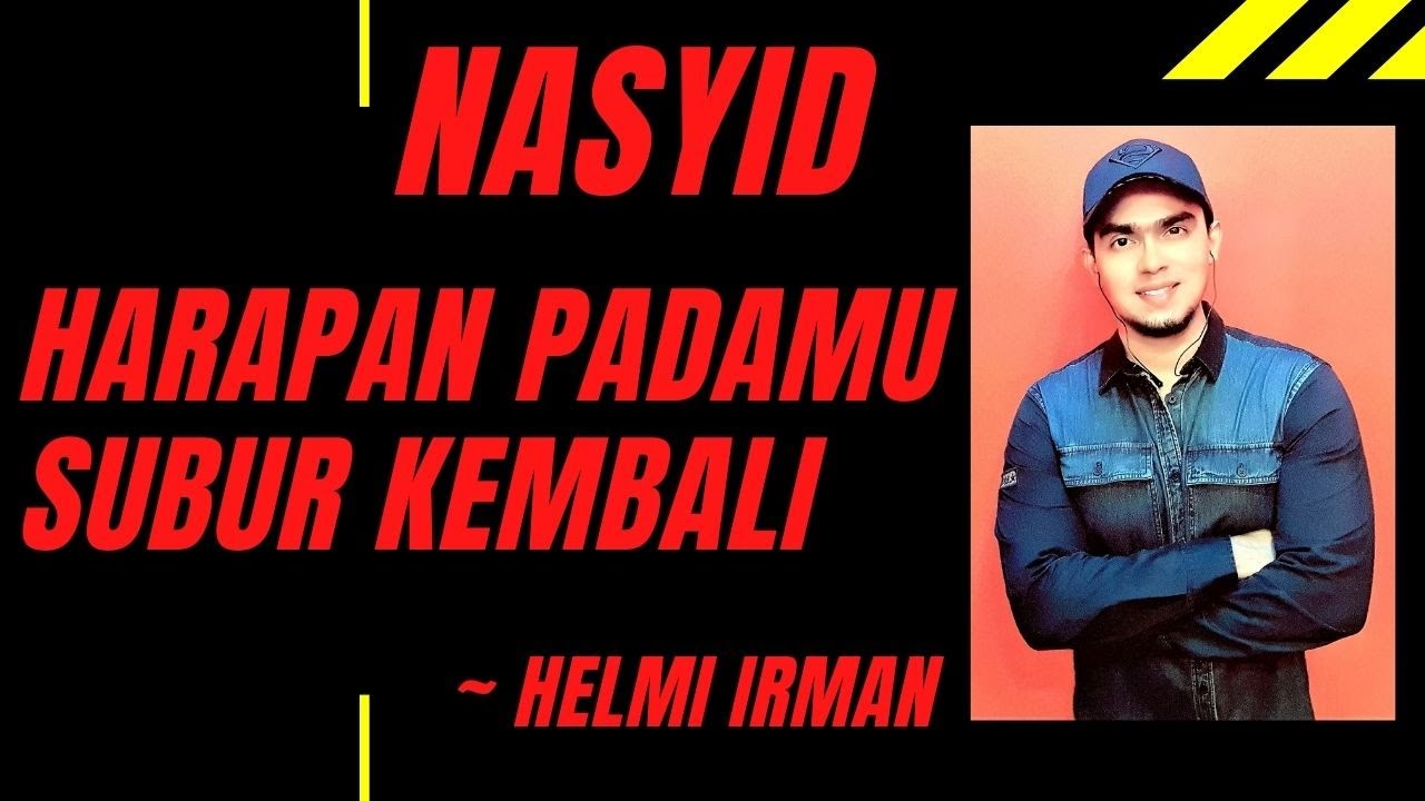 Harapan padaMu subur kembali ( cover by Helmi Irman )