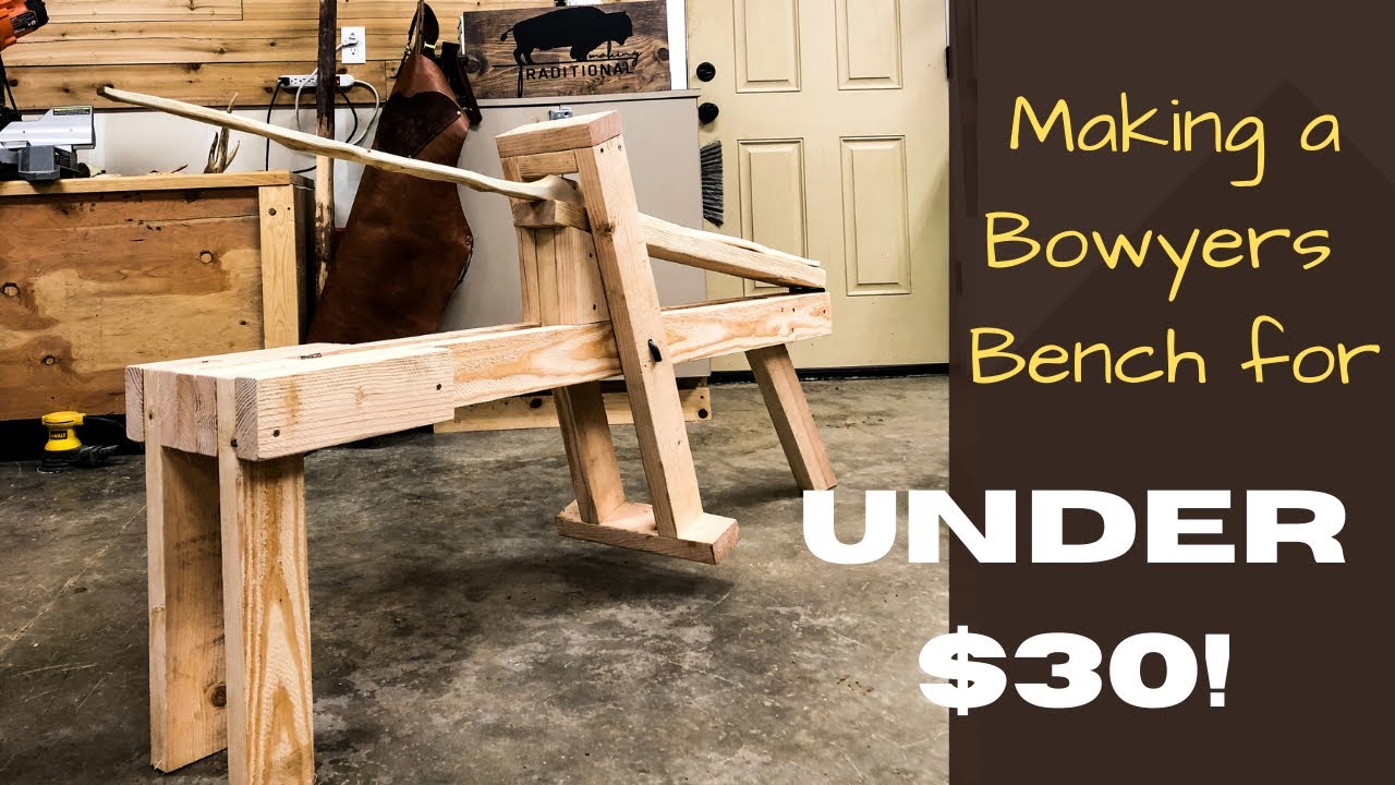 Making A Bowyers Bench : Simple, Effective, CHEAP