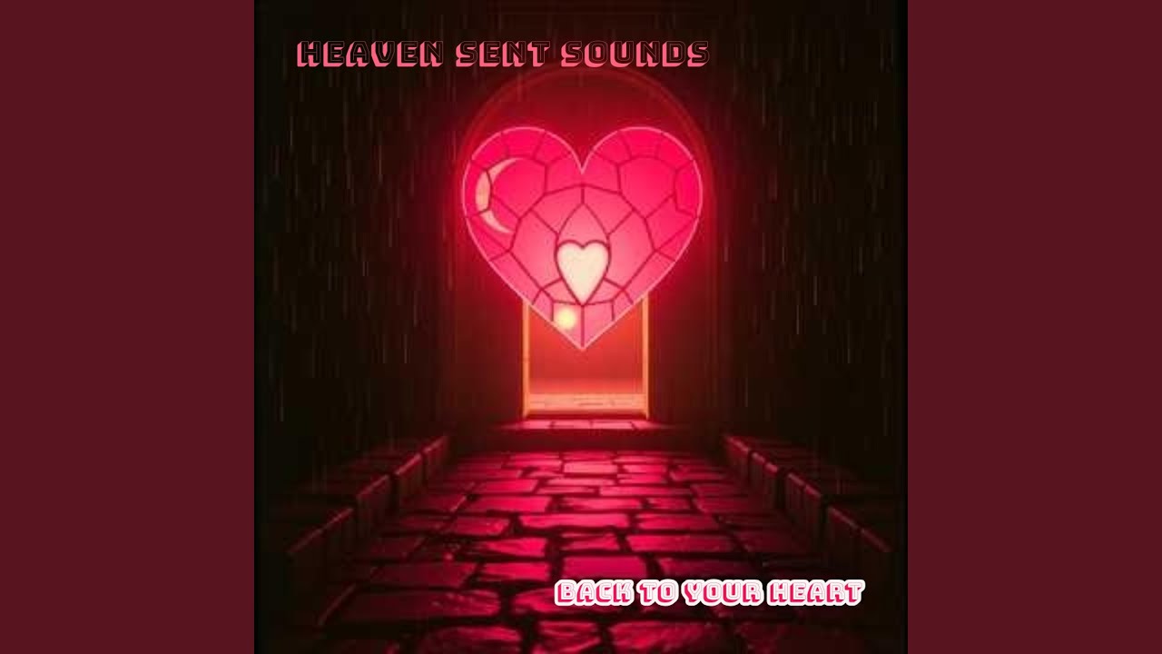 Back To Your Heart