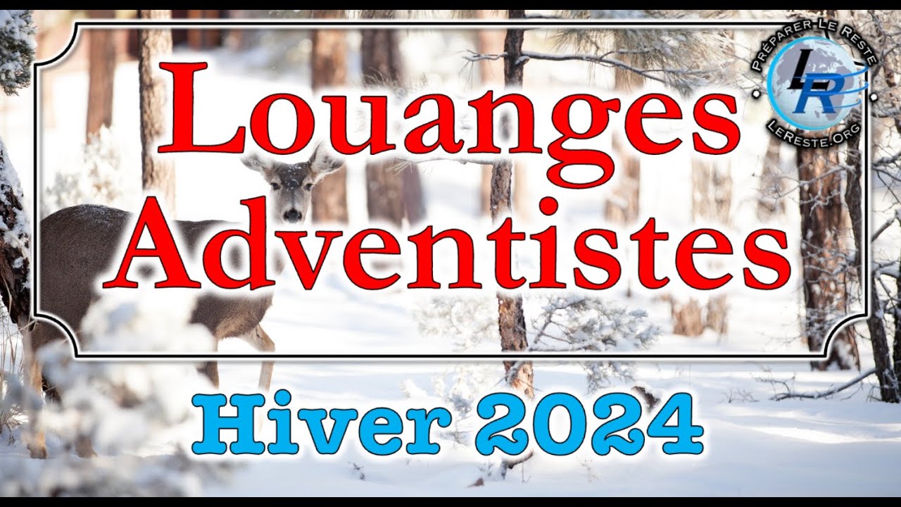 Louange Adventiste Hiver 2024