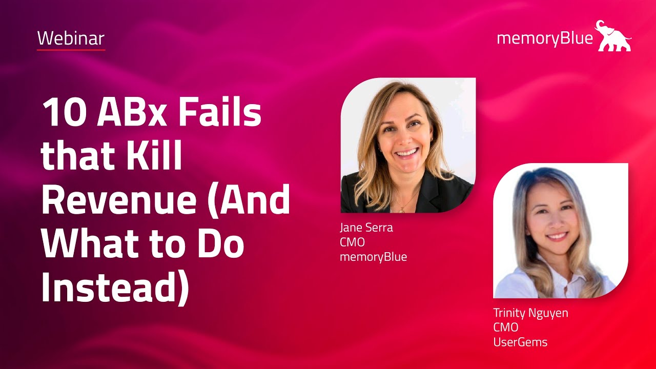 10 ABx Fails that Kill Revenue (And What to Do Instead)