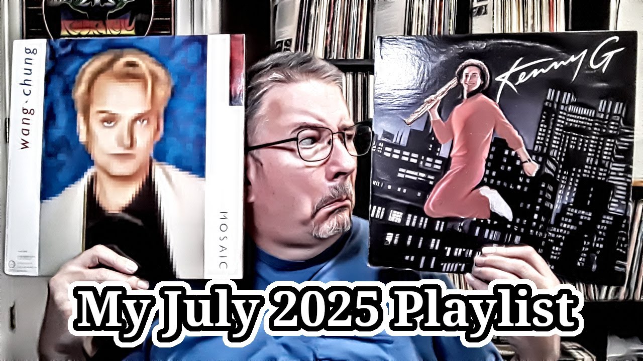 My July 2025 Playlist - THP 08/09/2025