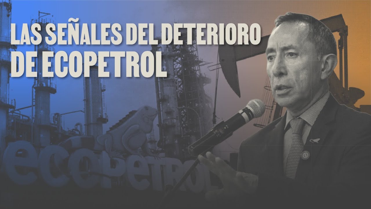 Cinco frentes del deterioro institucional de Ecopetrol con Ricardo Roa