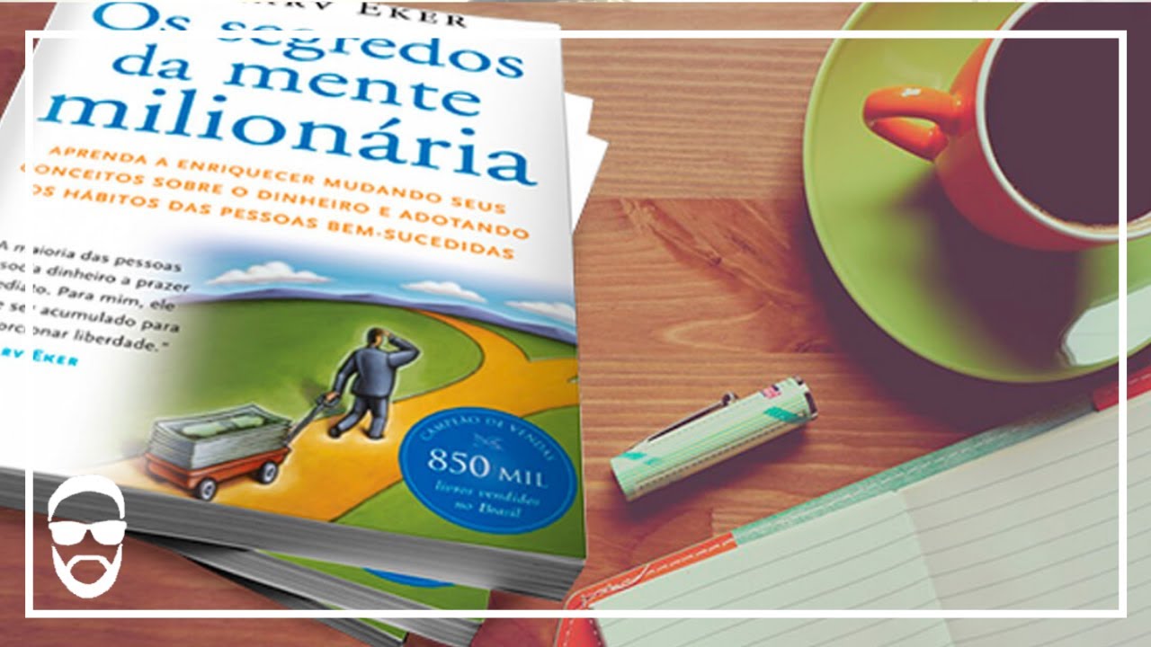 AUDIOBOOK OS SEGREDOS DA MENTE MILIONARIA- RESUMO