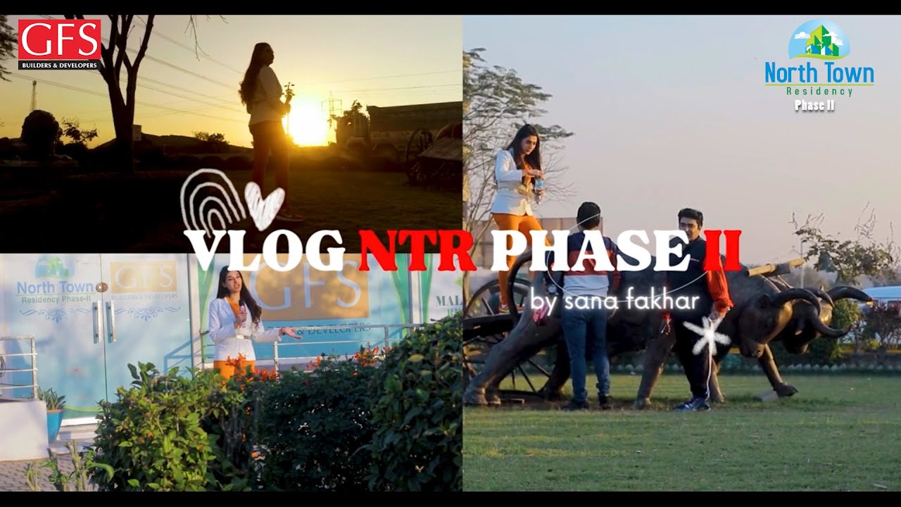 Sana Fakhar - North Town Residency Phase 2 - Full Vlog