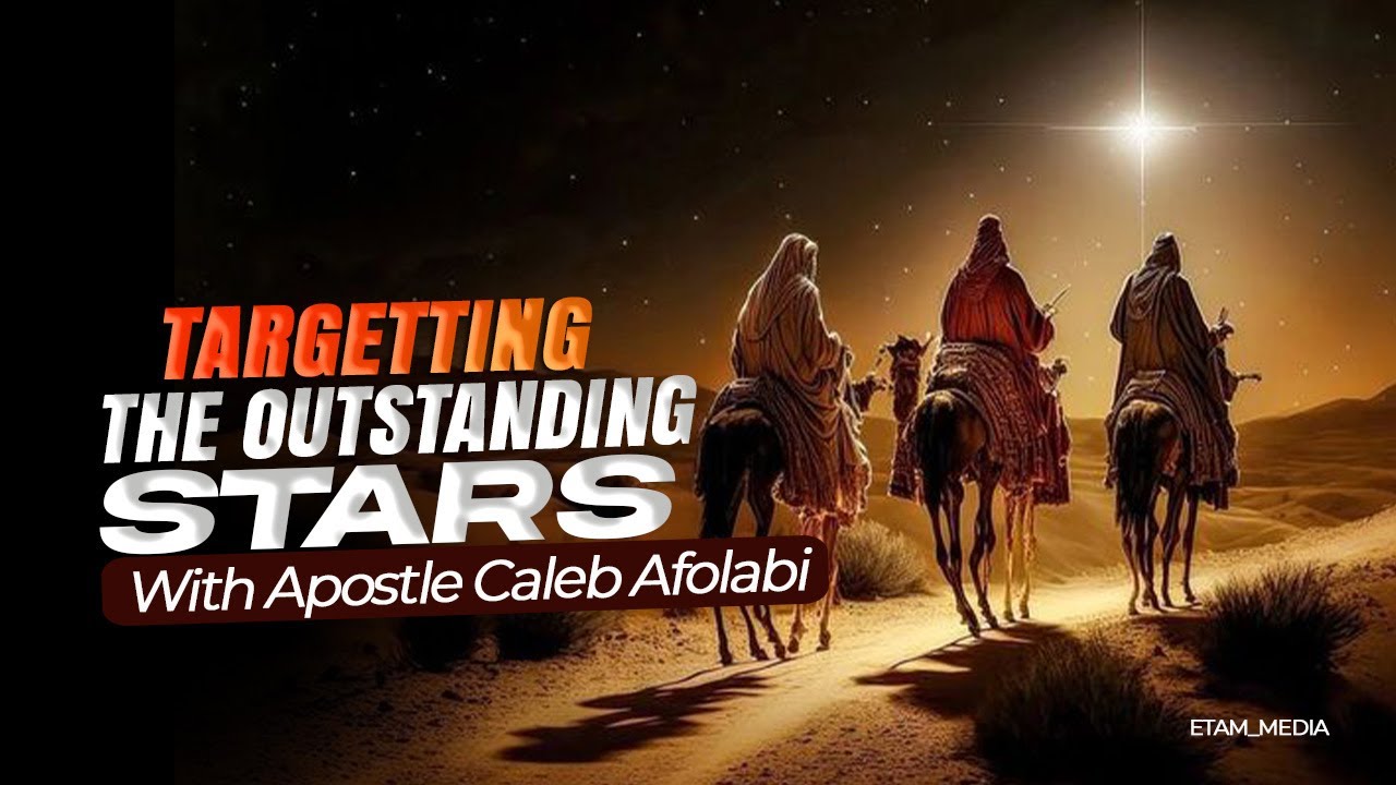 Targeting The Outstanding Stars || Apostle Caleb Afolabi || Sun 1-2-26