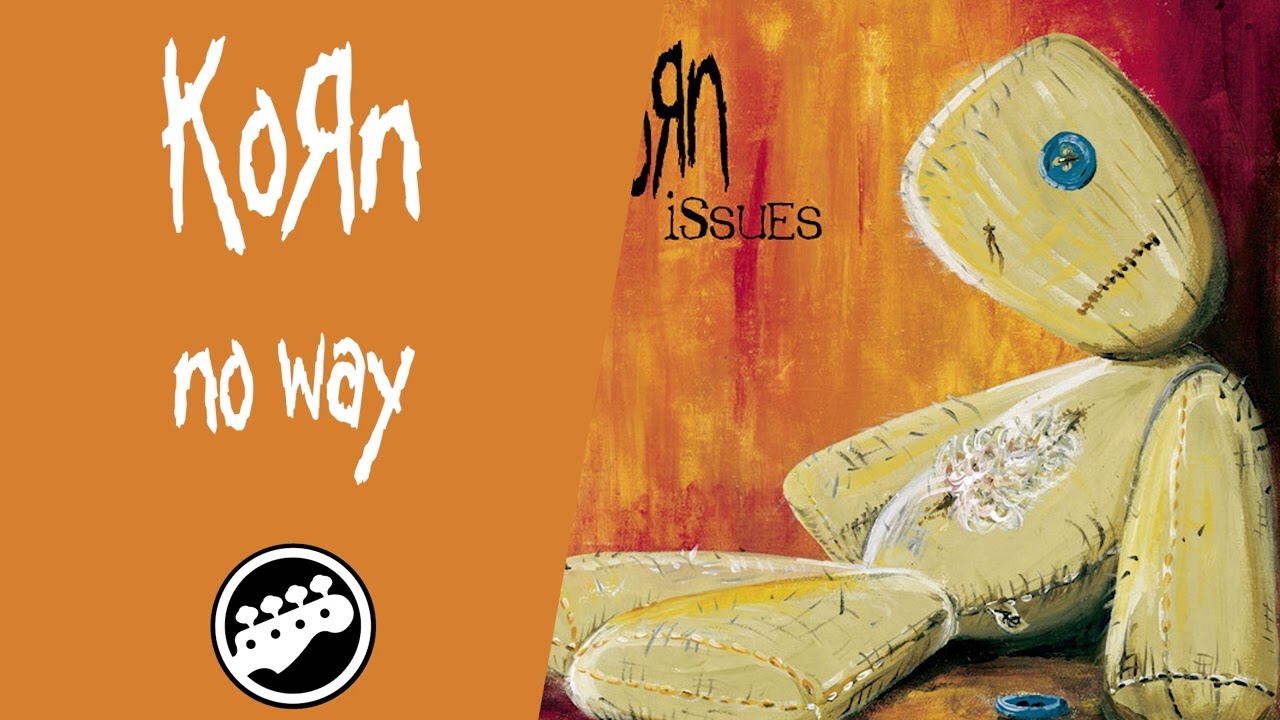 Korn - No Way (Bass Only) 🎸