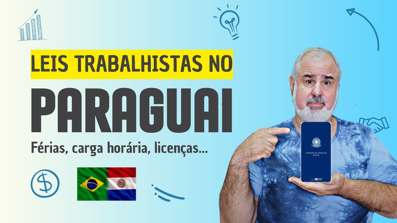 Como s&atilde;o as Leis Trabalhistas no Paraguai