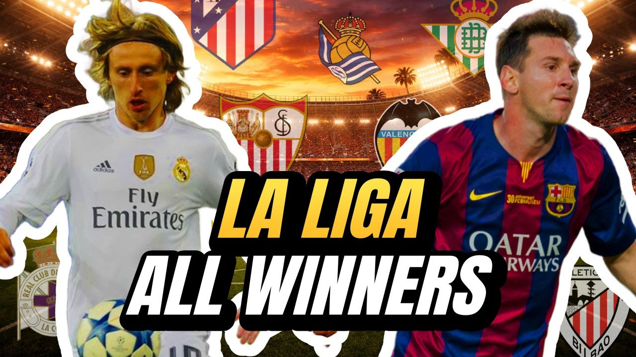 La Liga Winners Every Year (1929-2025)