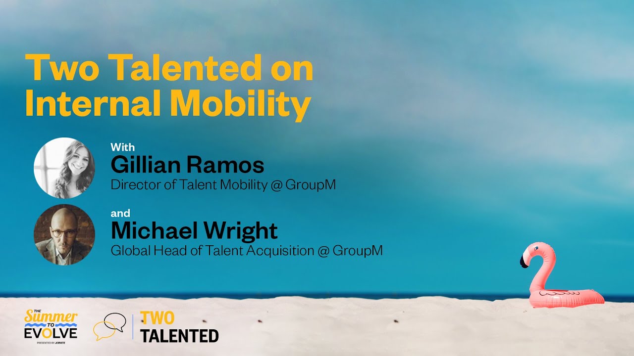 Two Talented on Internal Mobility