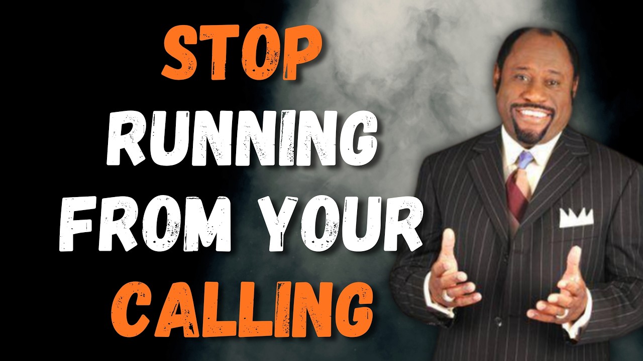 STOP Running From Your CALLING — Choose OBEDIENCE Over EXCUSES | Dr Myles Munroe