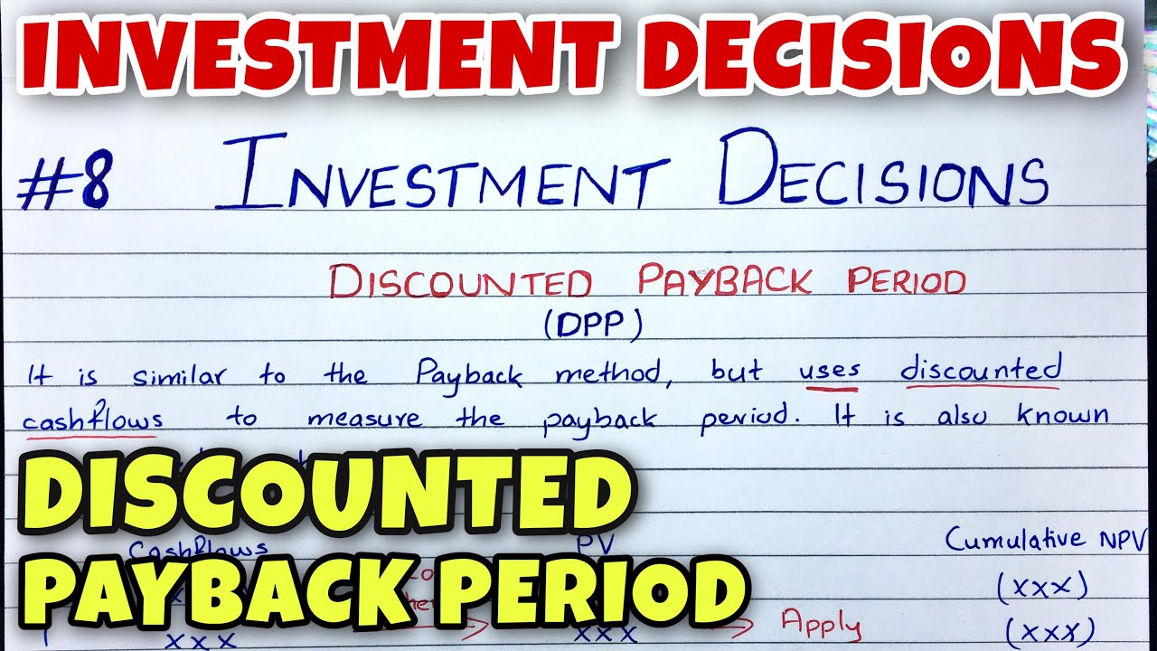 #8 Discounted Payback Period - Investment Decision - Financial Management ~ B.COM / CMA / CA INTER