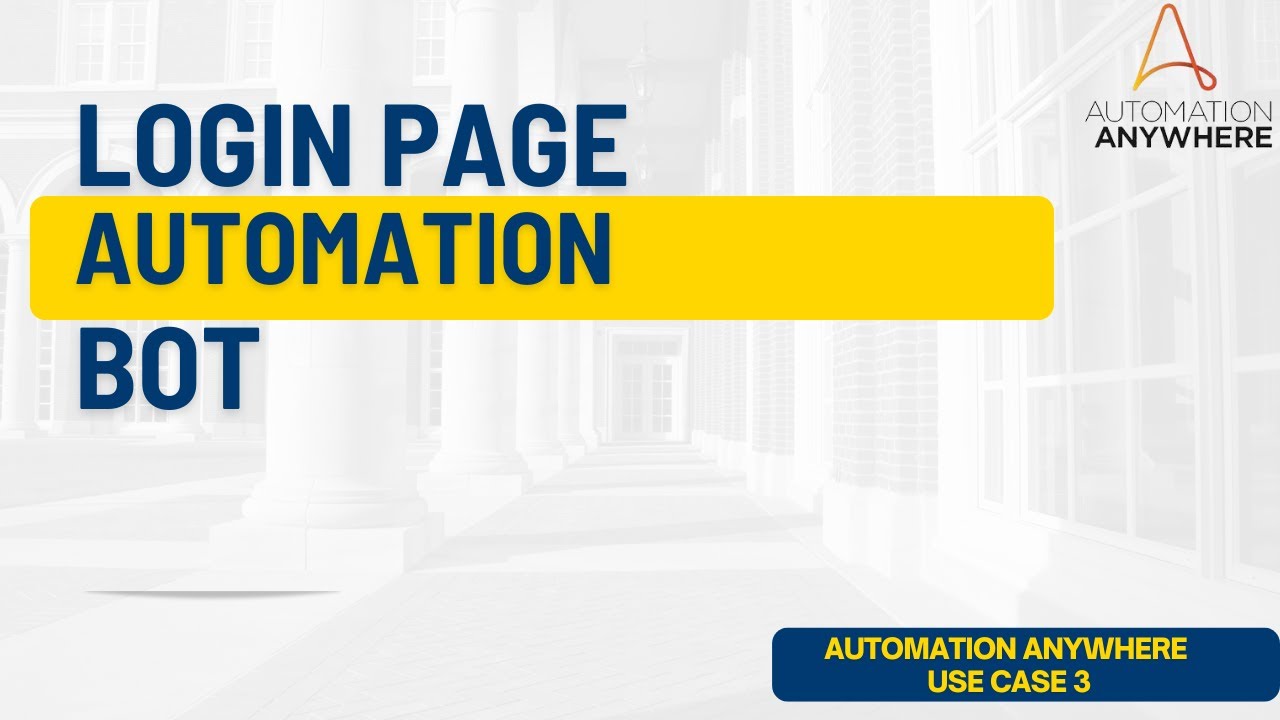 Login Page Automation Bot | Automation Anywhere