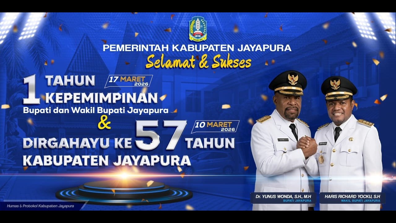 1 TAHUN KEPEMIMPINAN BUPATI DAN WAKIL BUPATI JAYAPURA & DIRGAHAYU KE - 57 TAHUN KABUPATEN JAYAPURA