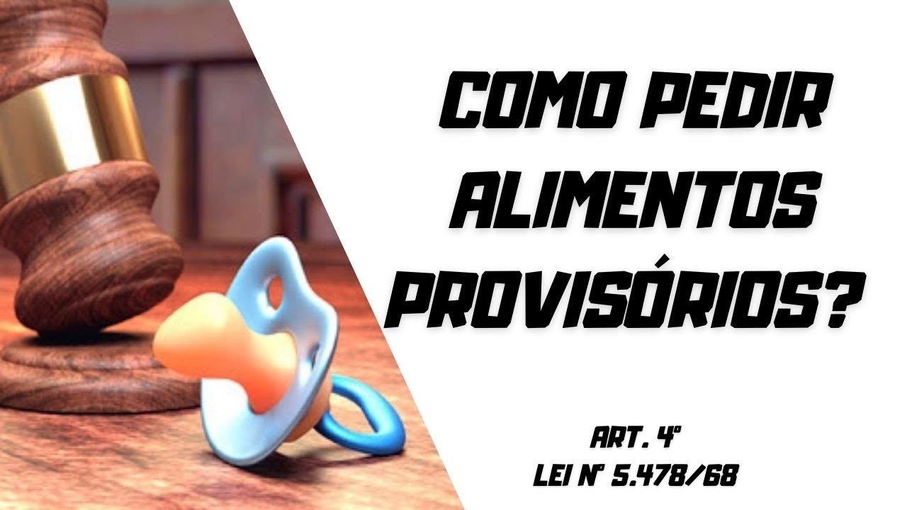 Como pedir Alimentos Provisórios na Ação de Alimentos?