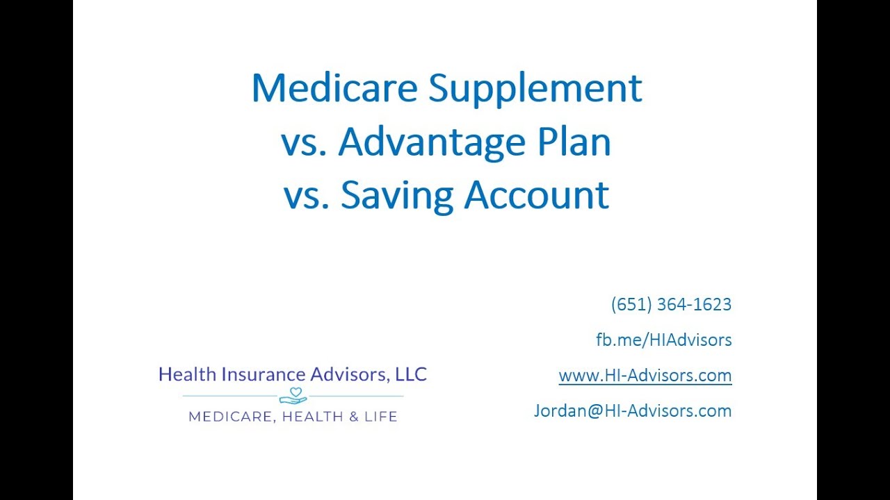 Medicare Supplement vs Medicare Advantage vs Medicare Savings Account Plan Comparison