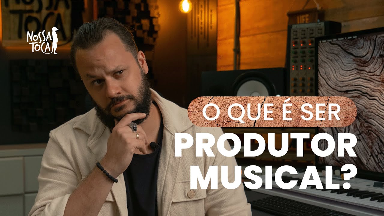 O Que É e o Que Faz um Produtor Musical? | Giba Moojen | Nossa Toca Academy