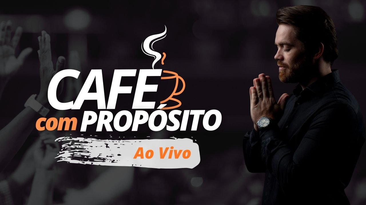 SALMO 91 para Quebrar todas as Amarras | Café com Propósito | 18h30 | 19-03