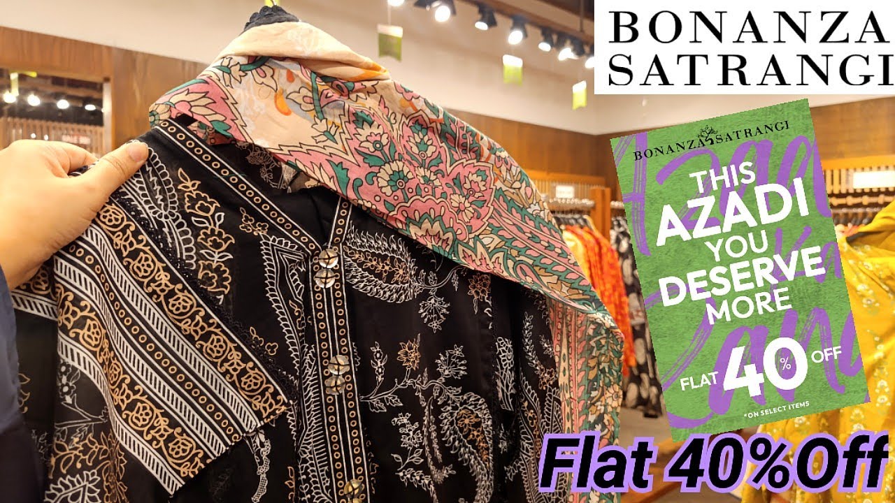 Bonanza Satrangi Azadi sale 2025♥️Bonanza Flat 40%Off Sale♥️Bonanza Satrangi Sale 