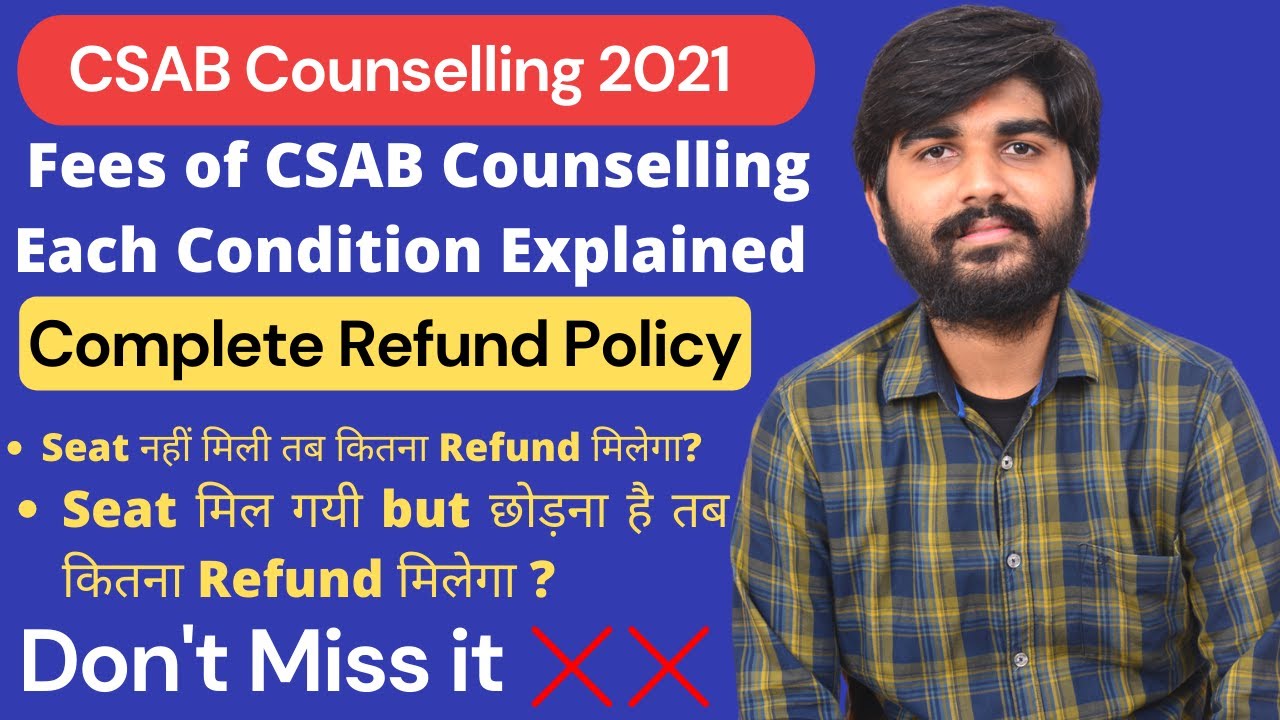 CSAB Counselling Complete Payment Process | CSAB Fee Payment 2021 | CSAB 2021 Refund Policy