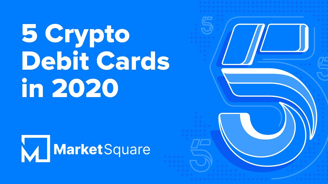 Top 5 Crypto Debit Cards in 2020 | Crypto Debit Cards | Bitcoin VISA Card