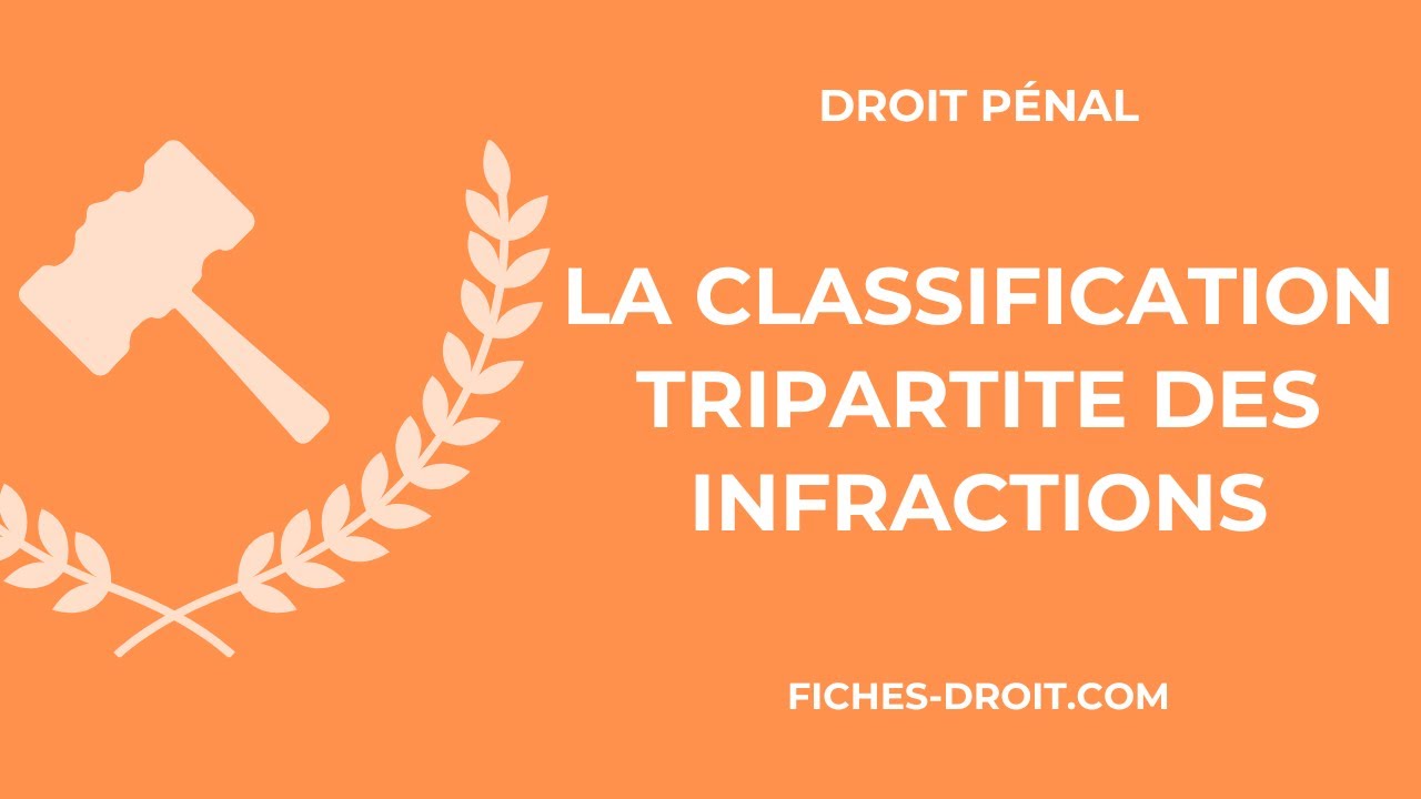 La classification tripartite des infractions
