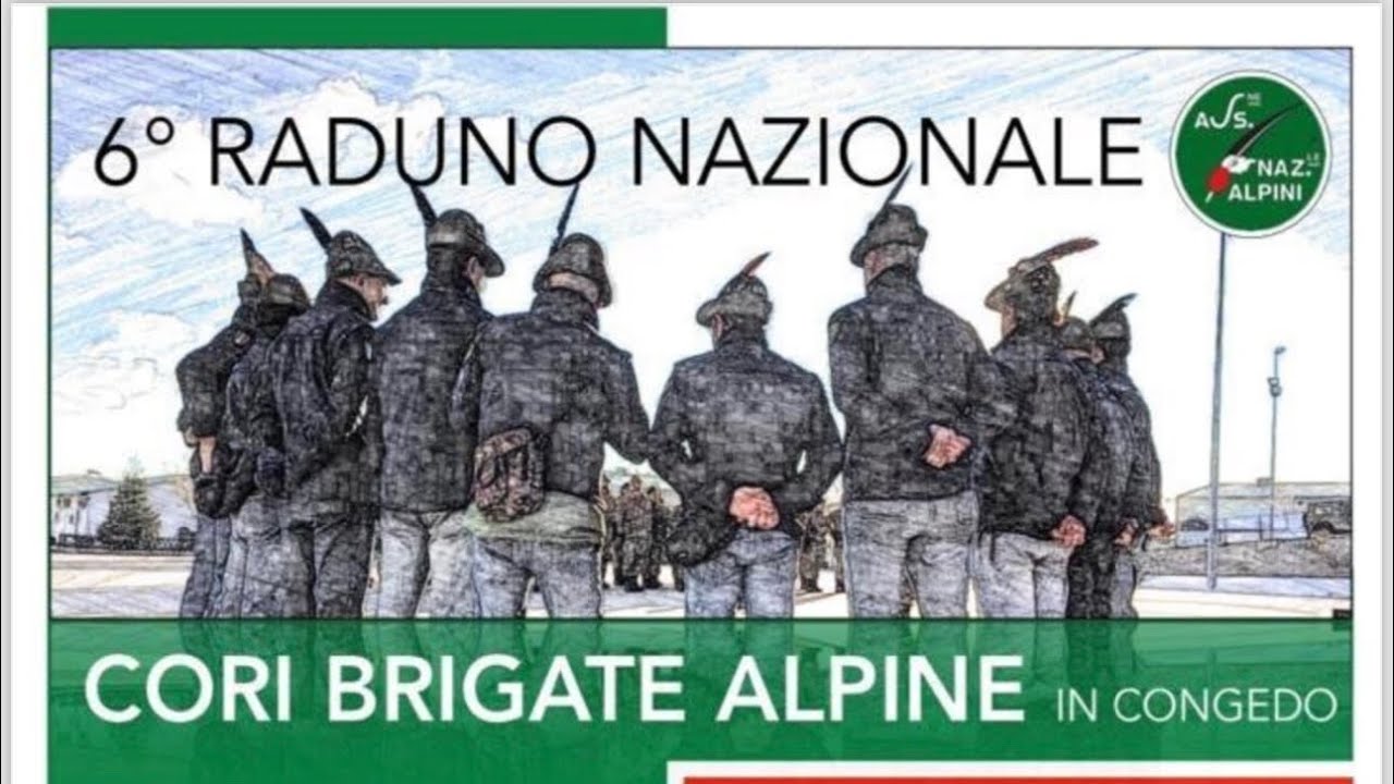 6º RADUNO NAZIONALE CORI BRIGATE ALPINE