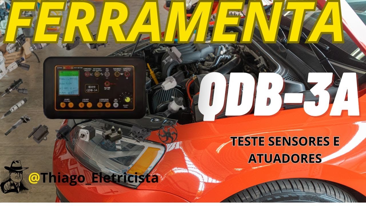 Teste Sensores e Atuadores com a Ferramenta  QDB-3A, No sistema de injeção eletrônica Automotiva