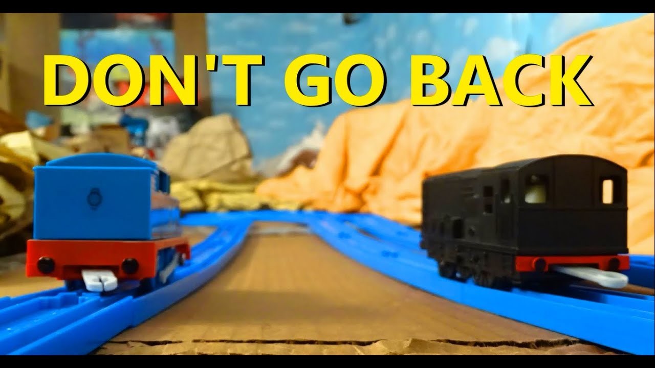 Tomy Trackmaster  Don't Go Back