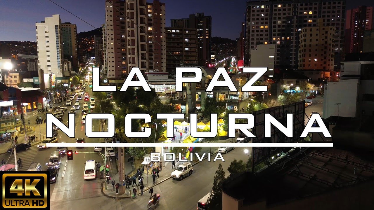 【4K】Un poco de La Paz NOCTURNA ►Parte l - La Paz (Bolivia)